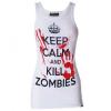 Keep Calm And Kill Zombies Ni Trik Hossztott Fazon